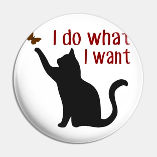 I do what I want cat Pin