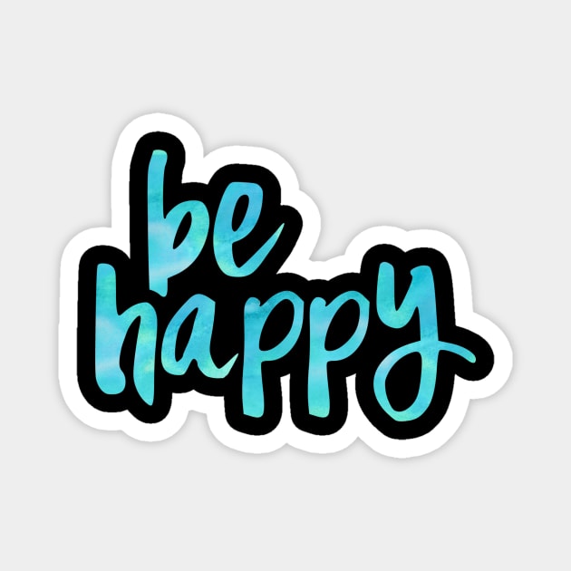 Be Happy Blue 3 Magnet by lolosenese