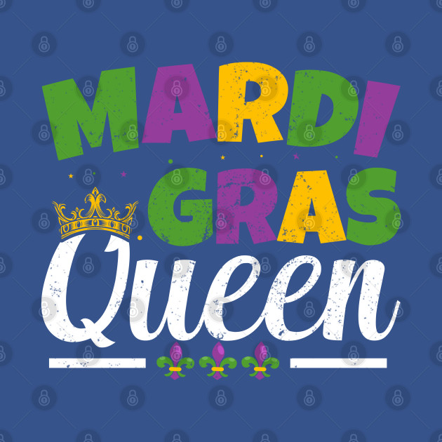 Discover Mardi Gras Queen - Parade Fleur-De-Lis New Orleans Nola - New Orleans Nola Gift - T-Shirt