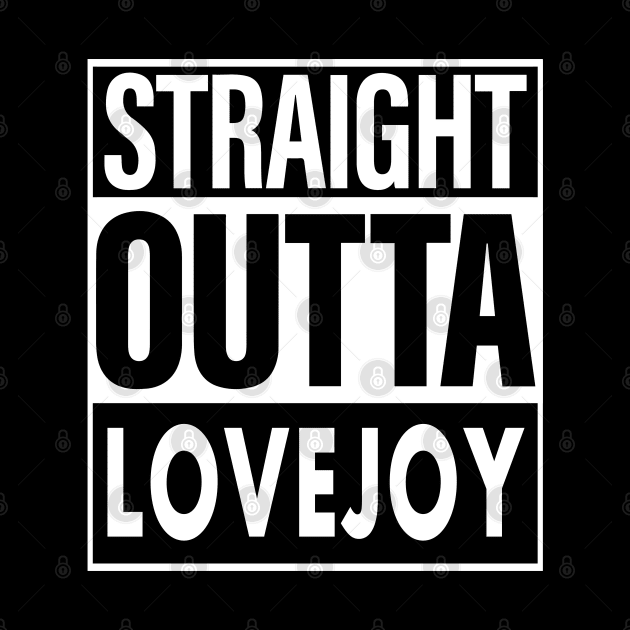 Lovejoy Name Straight Outta Lovejoy by ThanhNga