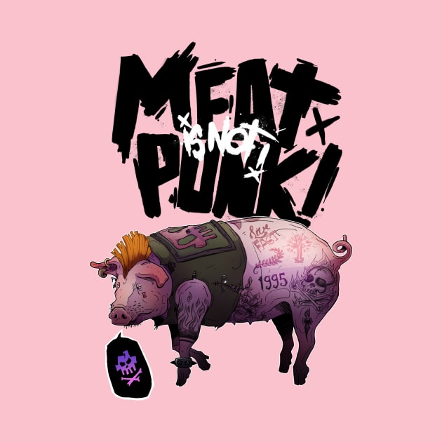 Meat is not Punk Pig Version by Gui Silveira