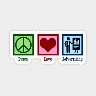 Peace Love Advertising Company Magnet