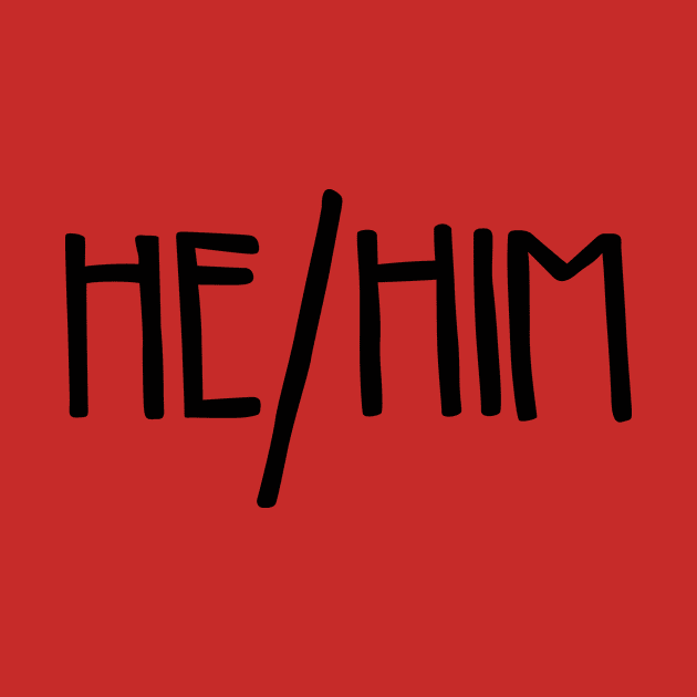 He/Him Pronouns by HypatiaCreates