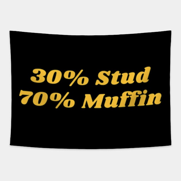 30% Stud 70% Muffin Tapestry by Davidsmith