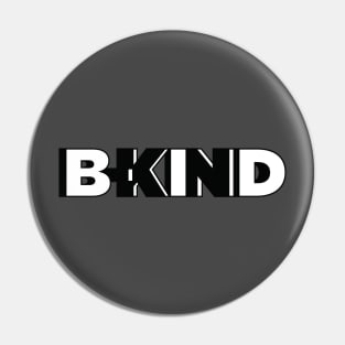 B-Kind B&W Pin