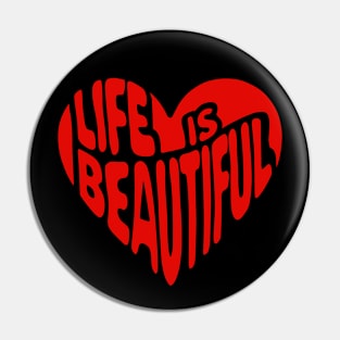 Heart saying Quote Life Is Beautiful Pin