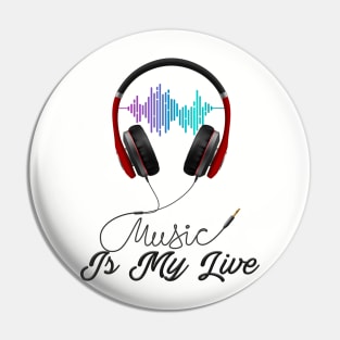 Music Is My Life Pin