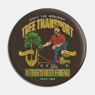 Steve The Arborist Tree Transport 1982 Pin