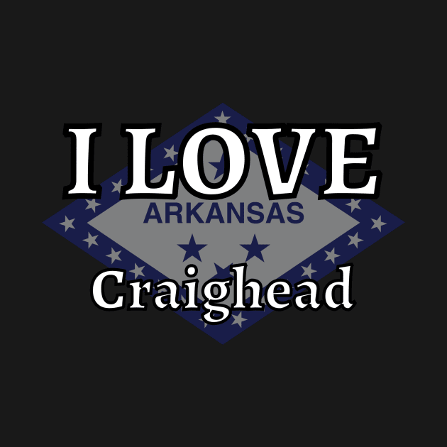 I LOVE Craighead | Arkensas County by euror-design