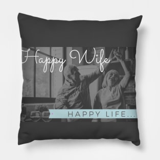 Happy wife, happy life! - Closer Pillow