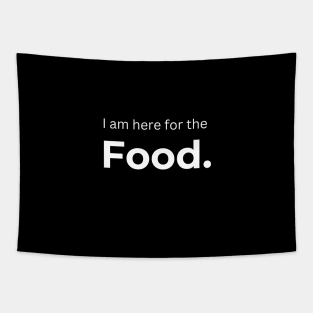 I am here for the Food. (Black) Tapestry