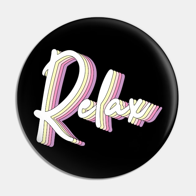 Relax Pin by NotSoGoodStudio