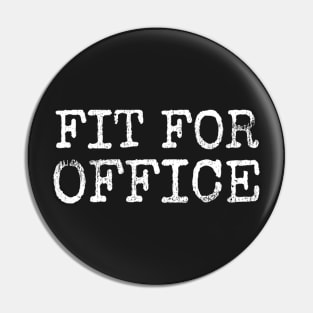 Fit for Office Pin