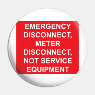 Emergency Disconnect, Meter Disconnect, Not Service Equipment Pin