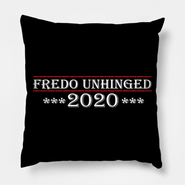 fredo unhinged 2020 Pillow by karascom