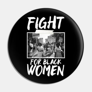 FIGHT FOR BLACK WOMEN (WH) Pin