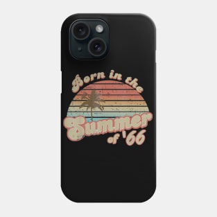 Born In The Summer 1966 54th Birthday Gifts Phone Case