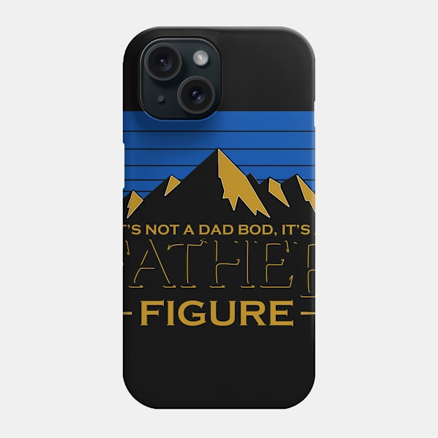 Mountain It's Not A Dad Bod Father's Day Gift Phone Case by dmitriytewzir