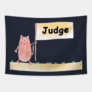 Judge. Profession, work, job. Cat shows a banner with the inscription. Watercolor illustration. A gift for a professional. Tapestry