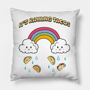 It's Raining Tacos Pillow