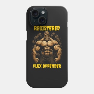 Registered flex offender Phone Case