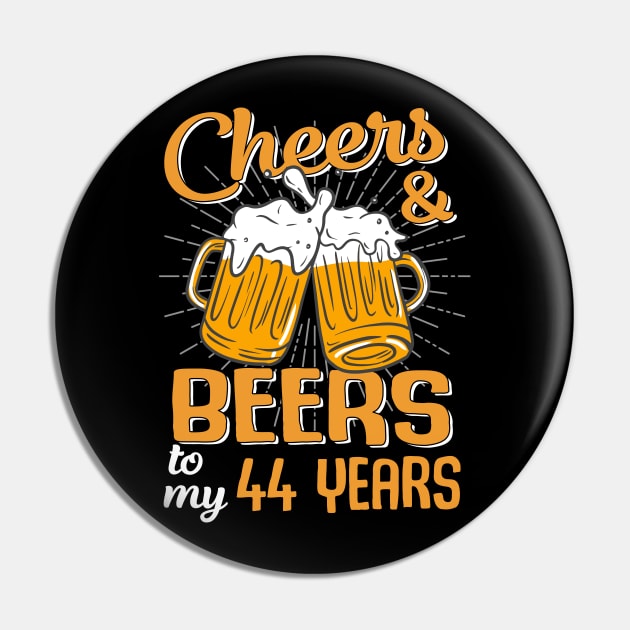 Cheers And Beers To My 44 Years 44th Birthday Funny Birthday Crew Pin by Durhamw Mcraibx