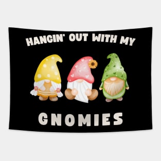 Hangin' Out With My Gnomies Funny Gnomes Tapestry