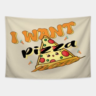 I Want Pizza: Cool Pizza Near Me Tapestry