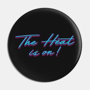 The Heat is on! Pin