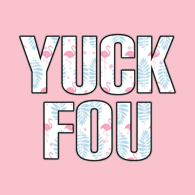 Yuck Fou flamingo by Lucky Pig