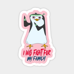 i will fight for my family Magnet