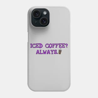 iced coffee Phone Case