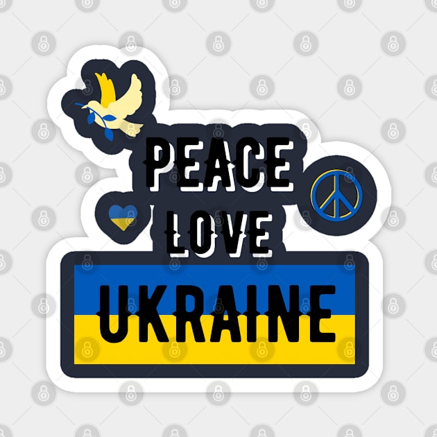 PEACE LOVE AND UKRAINE Magnet by Jadotdot Designs