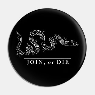 Join or Die Pin