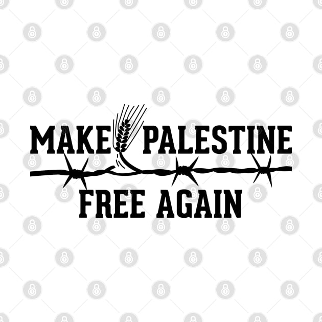 Make Palestine Free Again Solidarity Palestinian Resistance Symbolic Design - blk by QualiTshirt