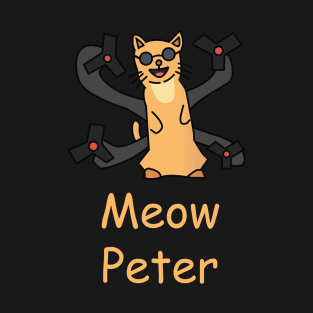 Meow peter T-Shirt