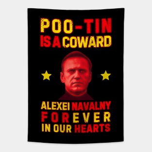 POO-TIN IS A COWARD - ALEXEI NAVALNY FOREVER IN OUR HEARTS Tapestry