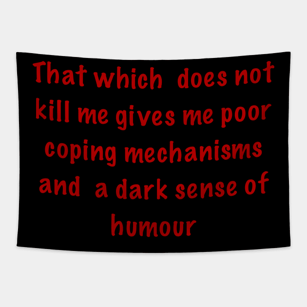 That which does not kill me Tapestry by Wyrd Merch