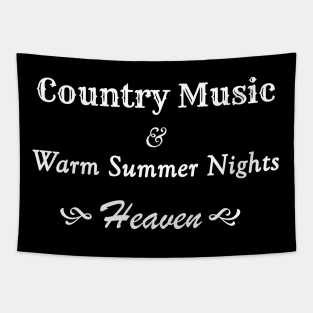 Country Music And Warm Summer Nights - Heaven Tapestry