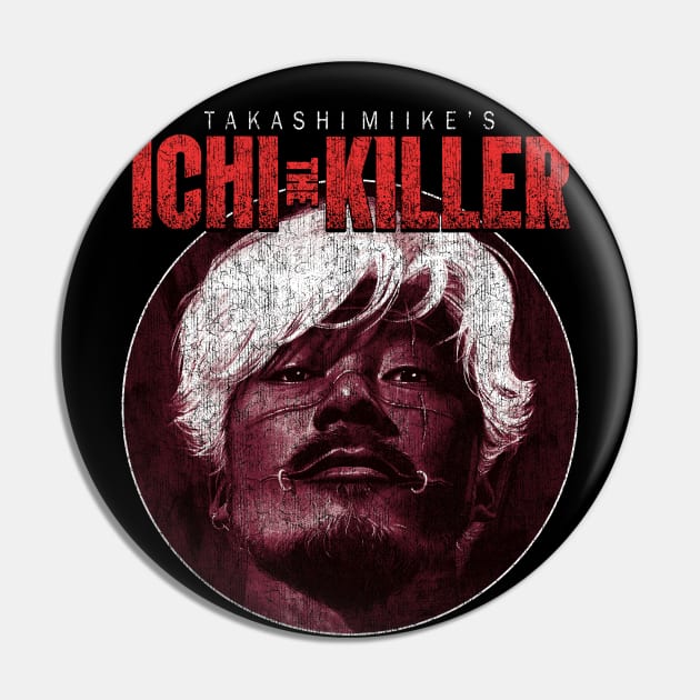 Ichi The Killer - DISTRESSED Pin by StayTruePonyboy
