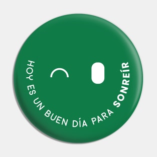 Hoy es un buen día para sonreír Pin