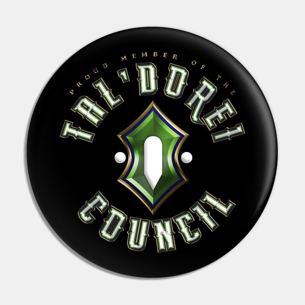 Proud Member of the Tal'Dorei Council Pin by huckblade