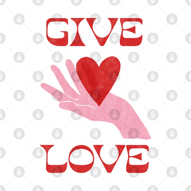 GIVE LOVE \\ Mid-century retro design by gnomeapple