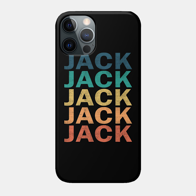 Jack Name T Shirt - Jack Vintage Retro Name Gift Item Tee - Jack - Phone Case