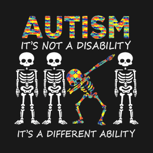 Autism it's a different ability Funny Dabbing skeleton T-Shirt