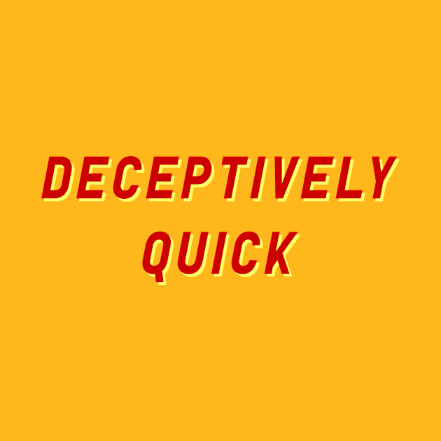 Deceptively Quick by thesweatshop