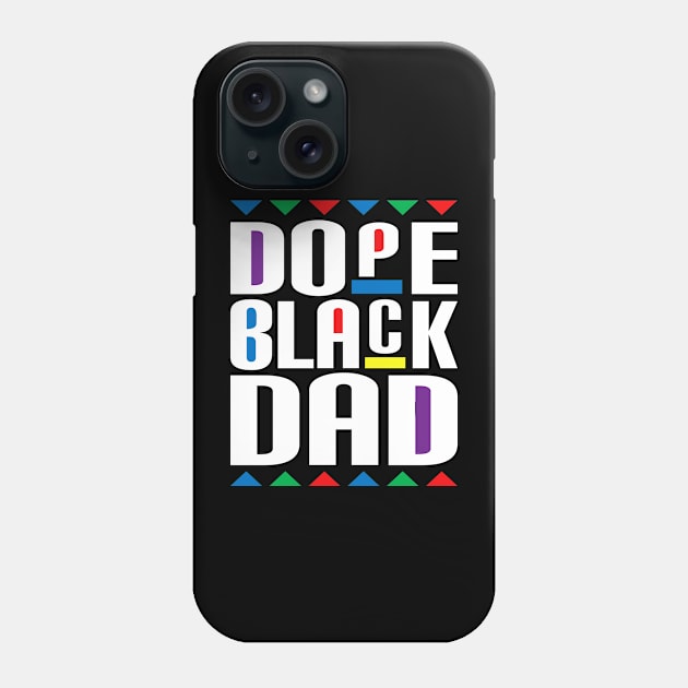 Dope Black Dad, Juneteenth African American Pride Freedom Day Phone Case by Teeartspace