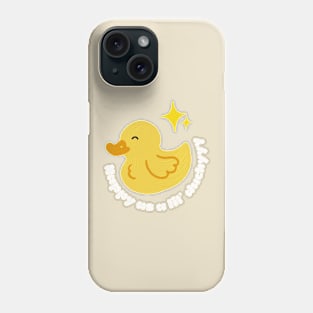 Happy as a duck Phone Case