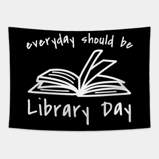 Everyday Should Be Library Day Tapestry