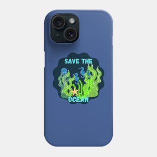 Save the ocean Phone Case